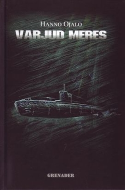 Varjud meres : allveesõda Läänemerel