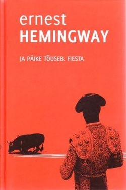 Ja päike tõuseb. Fiesta