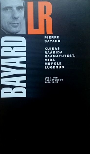 Kuidas rääkida raamatutest, mida me pole lugenud?