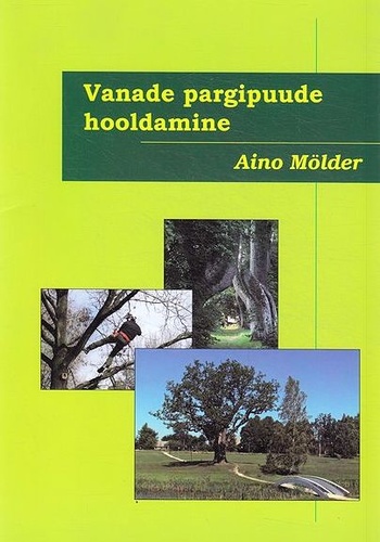 Vanade pargipuude hooldamine
