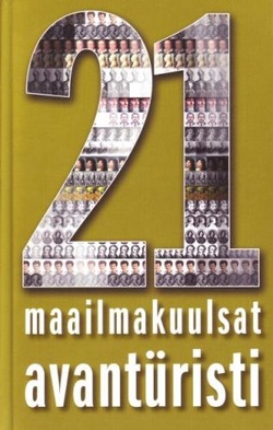 21 maailmakuulsat avantüristi