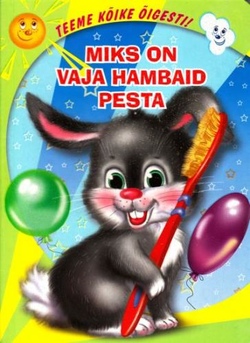 Miks on vaja hambaid pesta