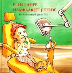Ellis läheb hambaarsti juurde