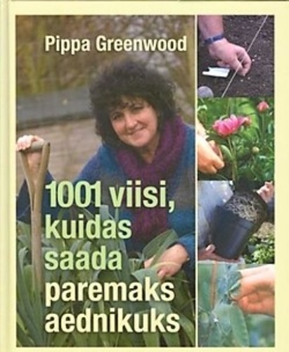 1001 viisi, kuidas saada paremaks aednikuks