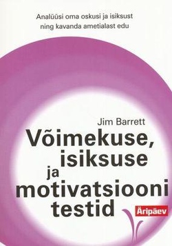 Võimekuse, isiksuse ja motivatsiooni testid