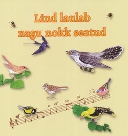 Lind laulab nagu nokk seatud