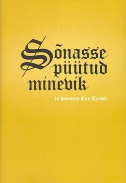 Sõnasse püütud minevik