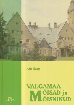 Valgamaa mõisad ja mõisnikud