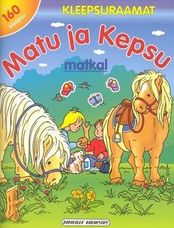 Matu ja Kepsu matkal