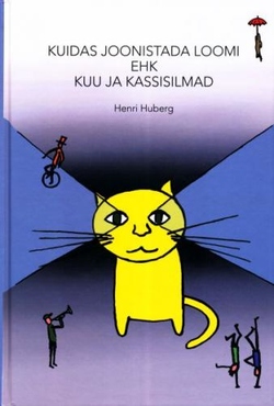 Kuidas joonistada loomi ehk Kuu ja kassisilmad