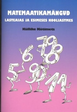 Matemaatikamängud lasteaias ja I kooliastmes