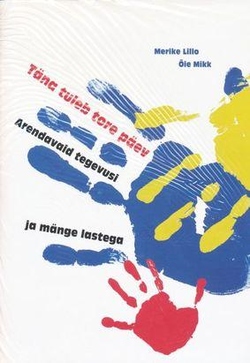 Täna tuleb tore päev