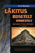 Jumalate linna otsinguil: läkitus iidsetelt inimestelt