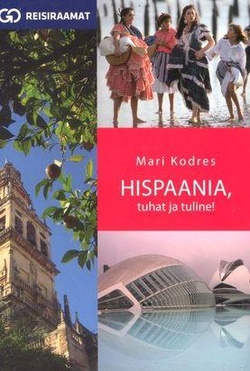 Hispaania, tuhat ja tuline!