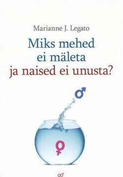 Miks mehed ei mäleta ja naised ei unusta?