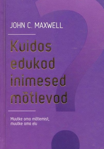 Kuidas edukad inimesed mõtlevad