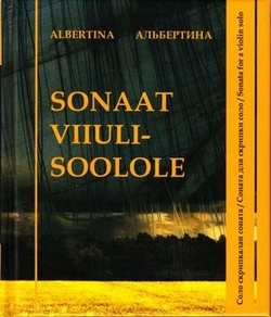 Sonaat viiulisoolole = Соло скрипкалан соната = Соната для скрипки соло = Sonata for a violin solo