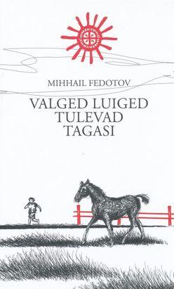 Valged luiged tulevad tagasi