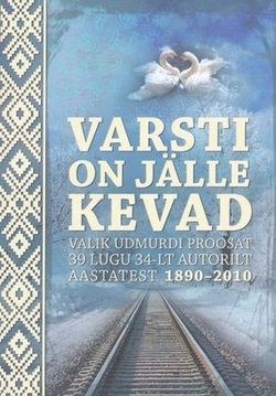 Varsti on jälle kevad. Valik udmurdi proosat