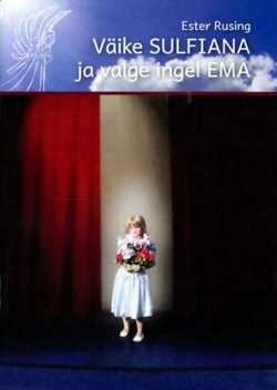 Väike Sulfiana ja valge ingel Ema