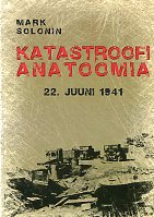 22. juuni 1941. Katastroofi anatoomia