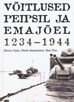 Võitlused Peipsil ja Emajõel 1234-1944