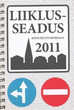 Liiklusseadus koos seletuskirjaga