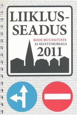 Liiklusseadus koos muudatuste ja seletuskirjaga