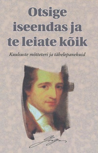 Otsige iseendas ja te leiate kõik