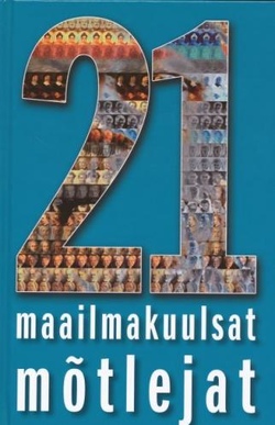 21 maailmakuulsat mõtlejat