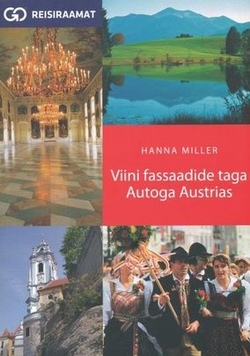 Viini fassaadide taga. Autoga Austrias