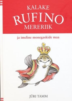 Kalake Rufino mereriik ja imeline monegaskide maa
