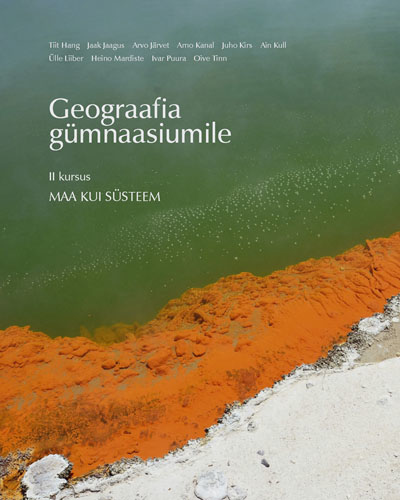 Geograafia gümnaasiumile. II kursus : Maa kui süsteem