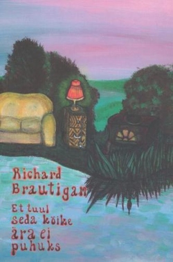 Et tuul seda kõike ära ei puhuks