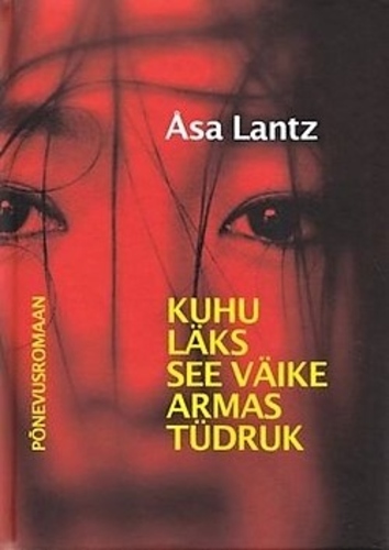 Kuhu läks see väike armas tüdruk