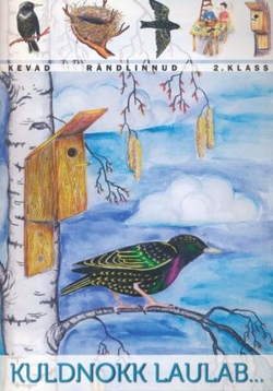 Kuldnokk laulab... Kevad. Rändlinnud 2. klass