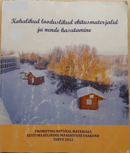 Kohalikud looduslikud ehitusmaterjalid ja nende kasutamine