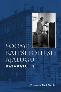 Soome kaitsepolitsei ajalugu 1949-2009. Ratakatu 12