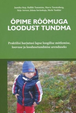 Õpime rõõmuga loodust tundma