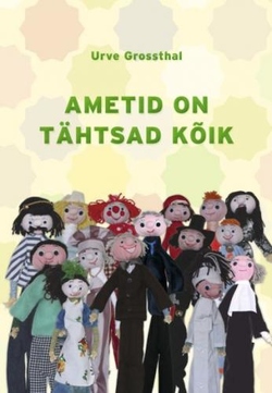Ametid on tähtsad kõik