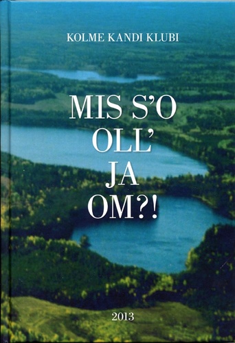 Mis s'o oll' ja om?!