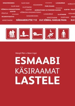 Esmaabi käsiraamat lastele