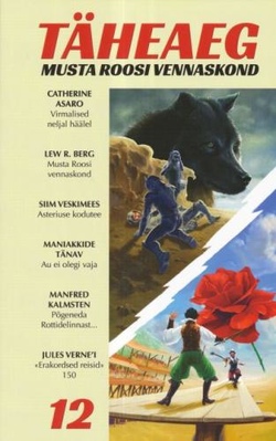 Täheaeg 12. Musta Roosi vennaskond