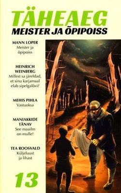 Täheaeg 13. Meister ja õpipoiss