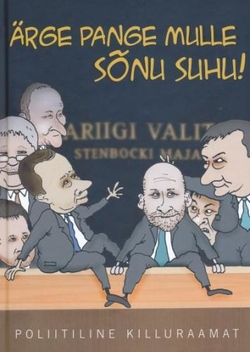 Ärge pange mulle sõnu suhu!