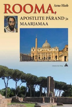 Rooma, apostlite pärand ja Maarjamaa