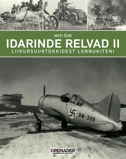 Idarinde relvad II : liikursuurtükkidest lennukiteni