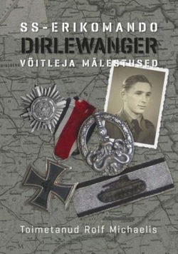 SS-erikomando "Dirlewanger" võitleja mälestused
