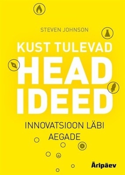 Kust tulevad head ideed