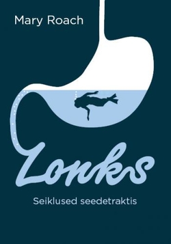 Lonks : seiklused seedetraktis